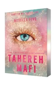 Believe Me: Novella Five (Shatter Me) (Paperback Deluxe Limited Edition)