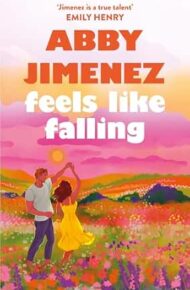 Feels Like Falling (Say You’ll Remember Me #3)