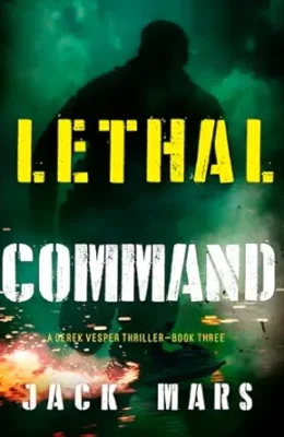 Lethal Command (Derek Vesper #3)