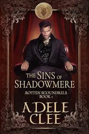 The Sins of Shadowmere (Rotten Scoundrels #1)