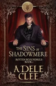 The Sins of Shadowmere (Rotten Scoundrels #1)