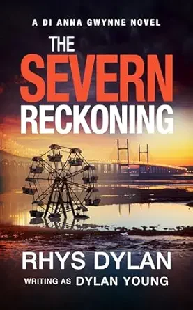 The Severn Reckoning (Detective Anna Gwynne #3)