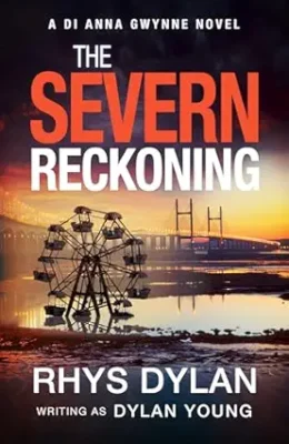 The Severn Reckoning (Detective Anna Gwynne #3)