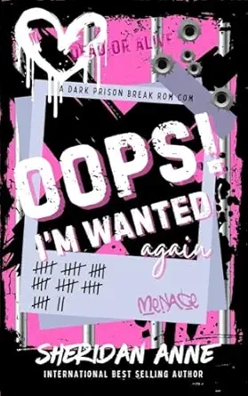 Oops! I’m Wanted Again