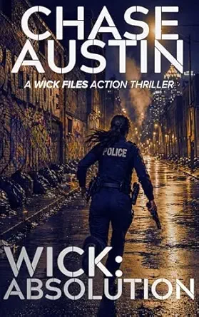 Wick: Absolution (Wick Files #5)