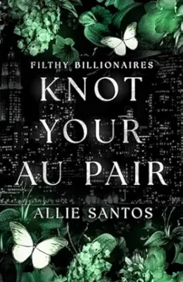 Knot Your Au Pair (Filthy Billionaire Alphas #2)