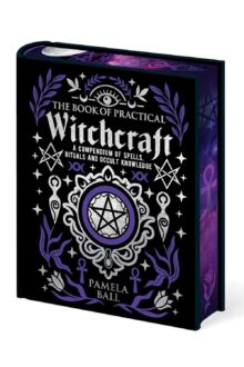 The Book of Practical Witchcraft (Deluxe)