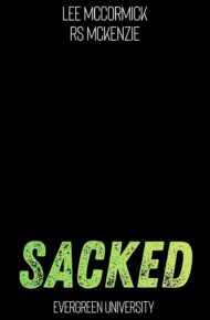 Sacked (Evergreen University #3)