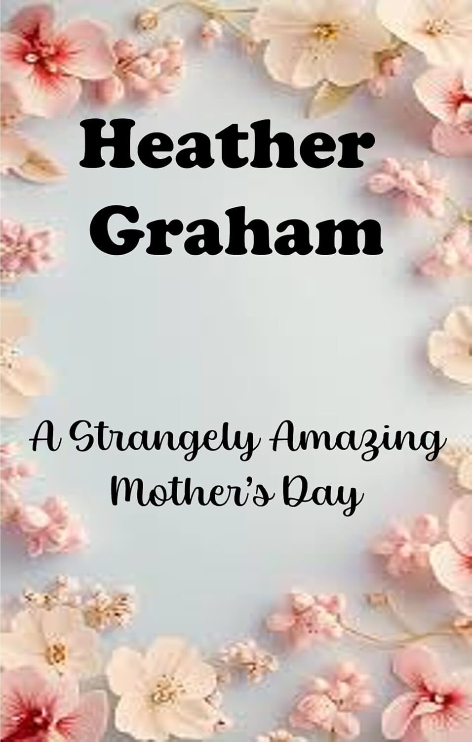 A Strangely Amazing Mother’s Day (Krewe of Hunters)