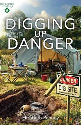 Digging Up Danger (Irish Tearoom Mysteries #10)