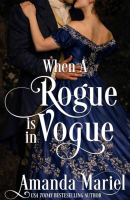 When a Rogue is in Vogue (Courting Kisses and Chaos #3)