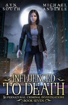 Influenced to Death (Supernatural Criminal Investigations #7)