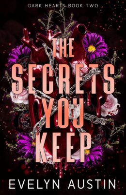 The Secrets You Keep (Dark Hearts #2)