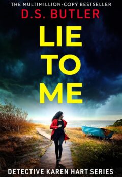 Lie To Me (Detective Karen Hart #12)