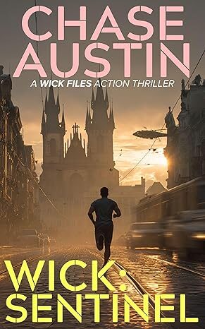 Sentinel (Wick Files #1)