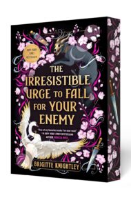 The Irresistible Urge to Fall for Your Enemy (Dearly Beloathed #1) (Deluxe)