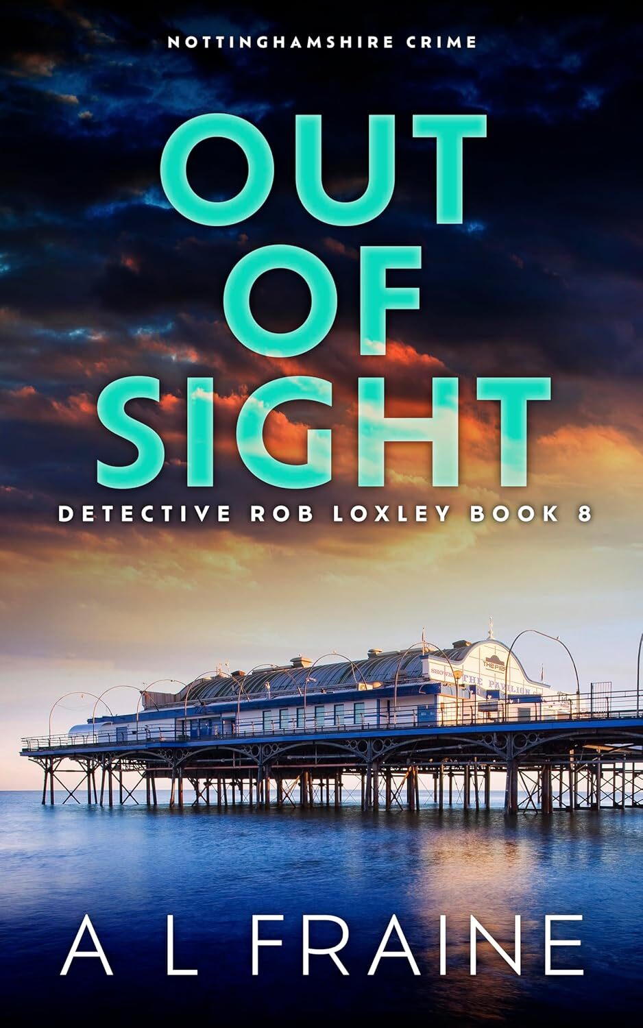 Out of Sight (Detective Rob Loxley #9)