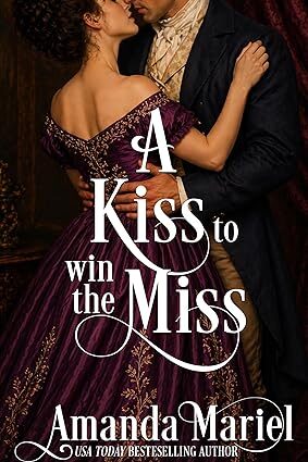 A Kiss to win the Miss (Courting Kisses and Chaos #4)