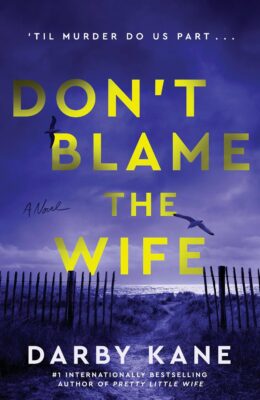 Don’t Blame the Wife