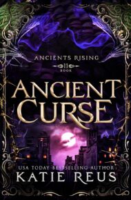 Ancient Curse (Ancients Rising #11)