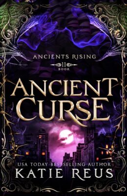 Ancient Curse (Ancients Rising #11)