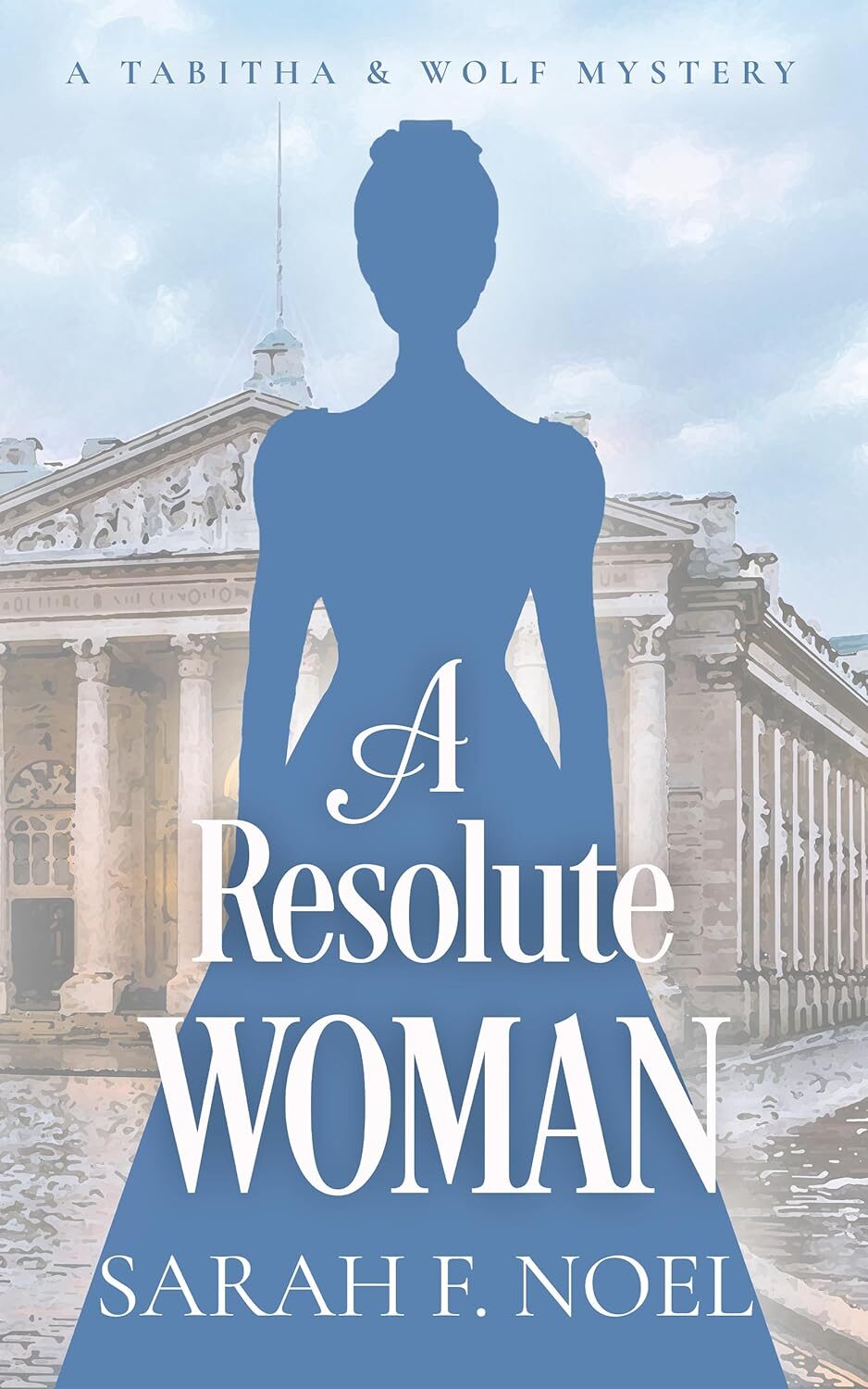 A Resolute Woman (Tabitha & Wolf Mystery #17)