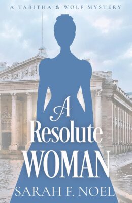 A Resolute Woman (Tabitha & Wolf Mystery #17)