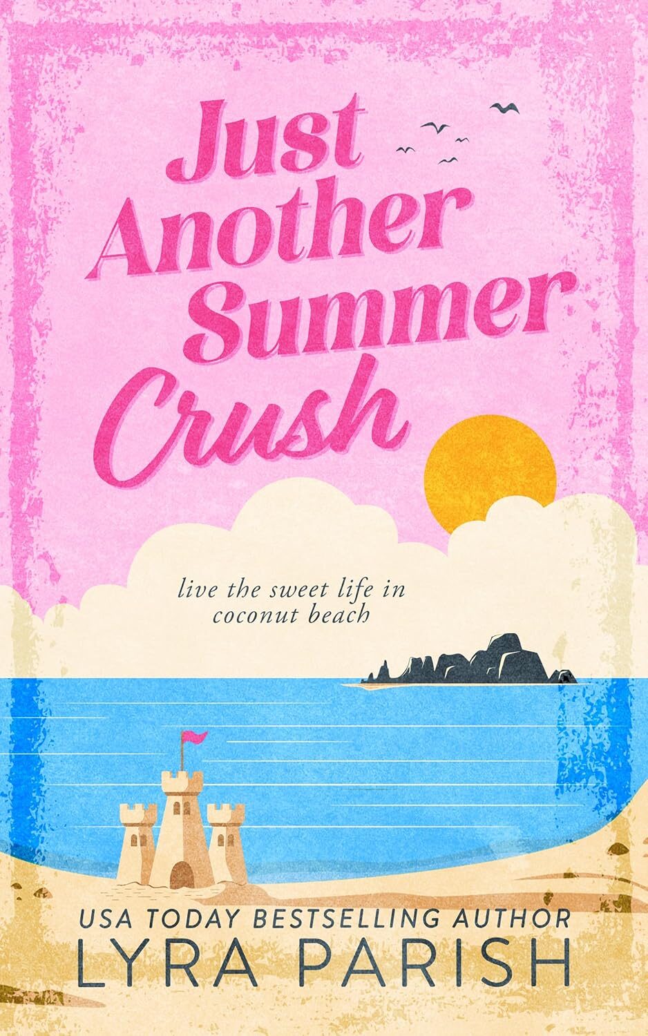 Just Another Summer Crush (Coconut Beach #1)