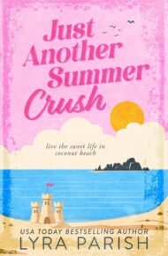 Just Another Summer Crush (Coconut Beach #1)