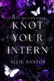 Knot Your Intern (Filthy Billionaire Alphas #1)
