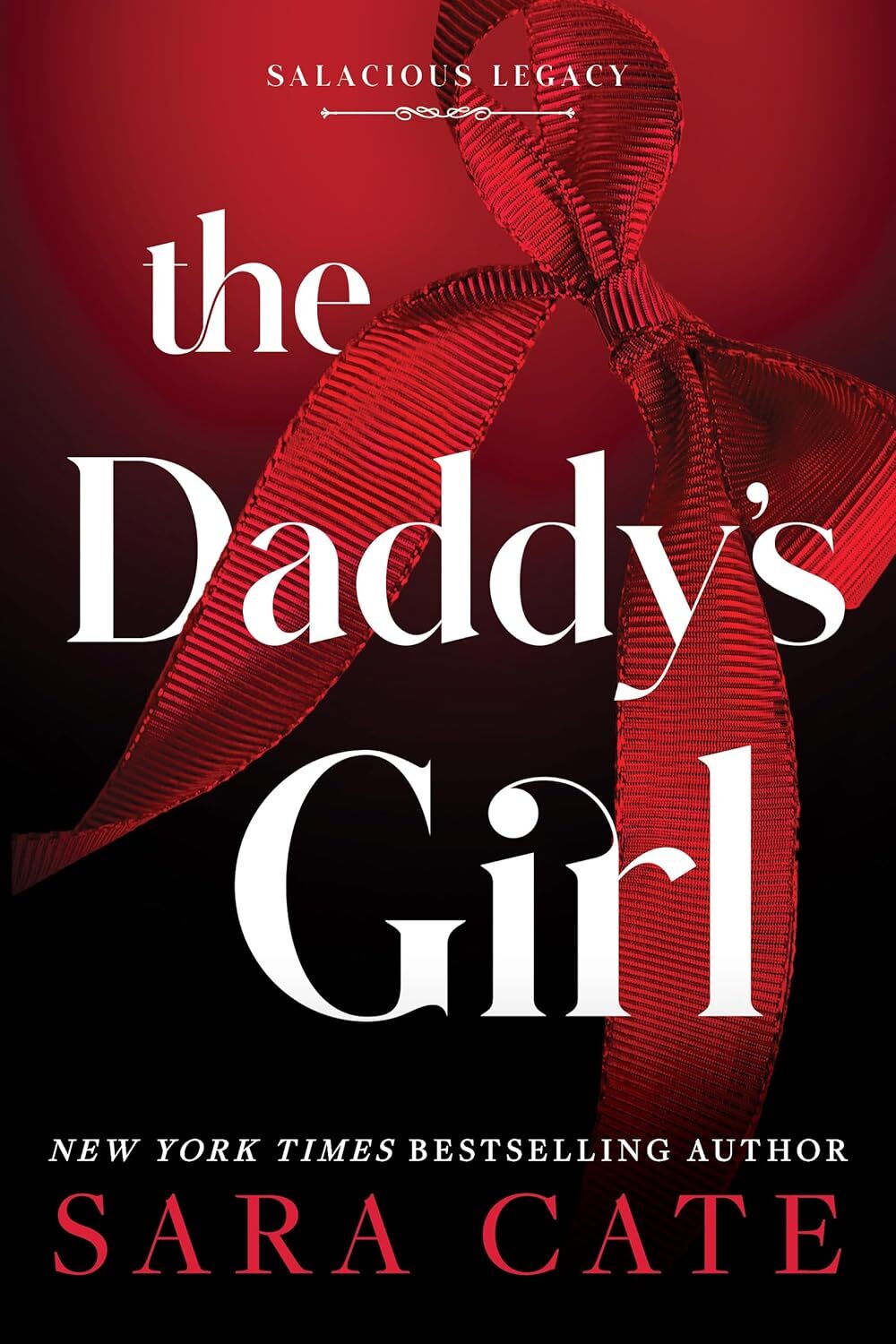 The Daddy’s Girl (Salacious Legacy #3)
