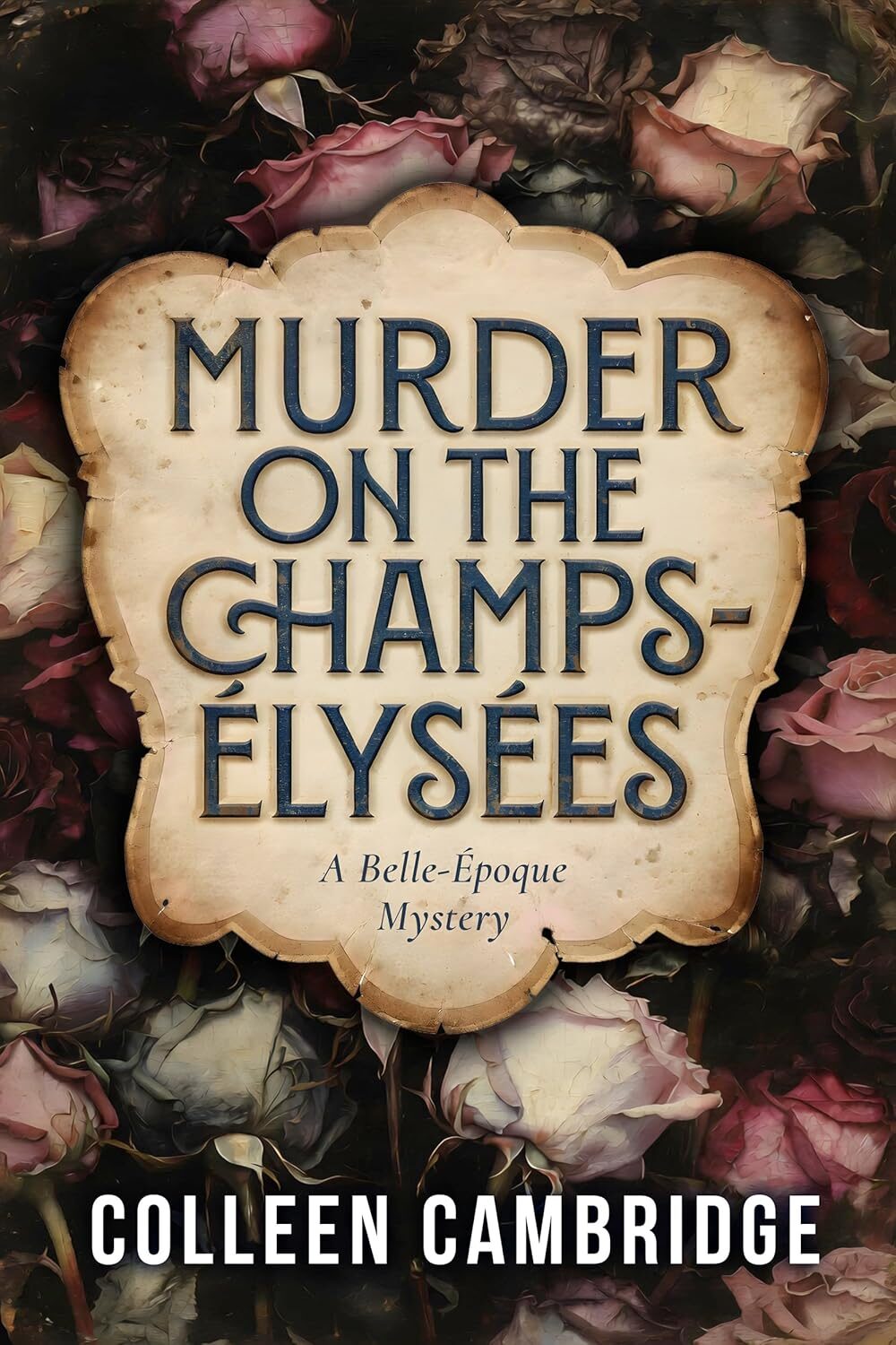 Murder on the Champs-Elysees (Belle-Epoque Mystery #1)