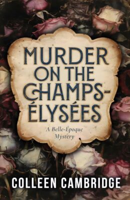 Murder on the Champs-Elysees (Belle-Epoque Mystery #1)