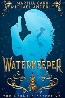 Waterkeeper (Mermaid Detective #1)