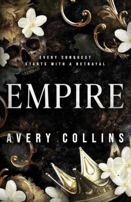 Empire (Of Ruin and Royalty)