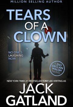 Tears Of A Clown (Detective Inspector Declan Walsh #26)