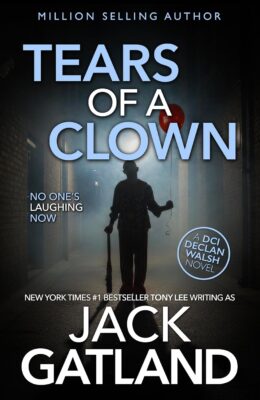 Tears Of A Clown (Detective Inspector Declan Walsh #26)