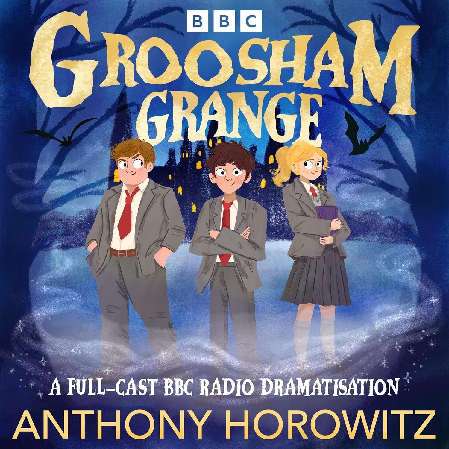Groosham Grange: A Full-Cast BBC Radio Dramatisation