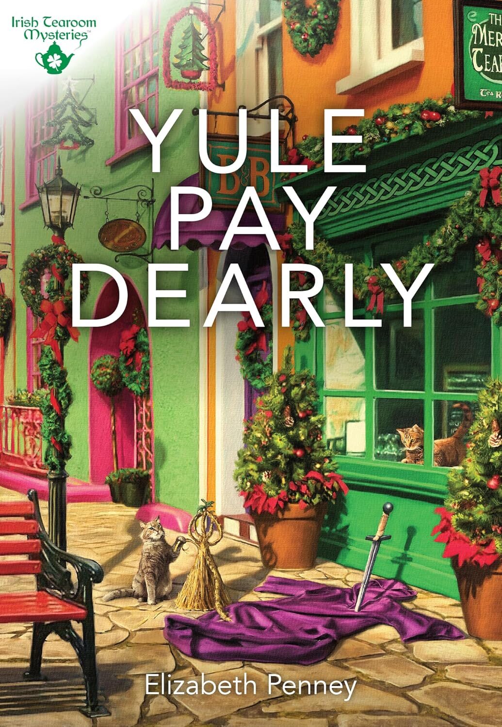 Yule Pay Dearly (Irish Tearoom Mystery #3)