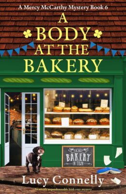 A Body at the Bakery (Mercy McCarthy Mystery #6)