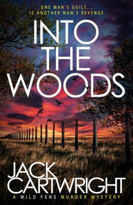 Into The Woods (Wild Fens Murder Mystery #19)