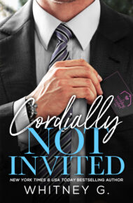 Cordially Not Invited