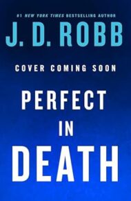 Perfect in Death (In Death #64)