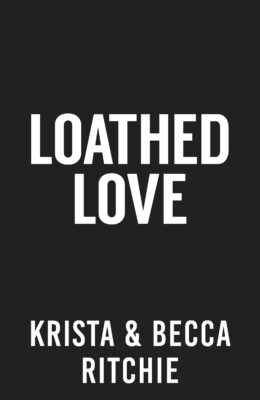 Loathed Love (Cobalt Empire #3)