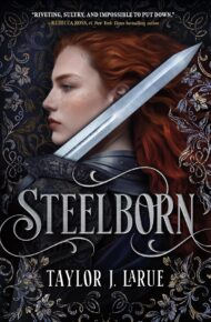 Steelborn (The Steelborn Saga #1)
