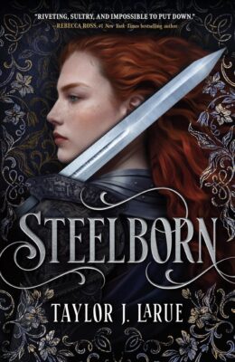 Steelborn (The Steelborn Saga #1)
