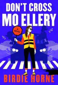 Don’t Cross Mo Ellery