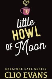 Little Howl Of Moon (Creature Cafe #16)