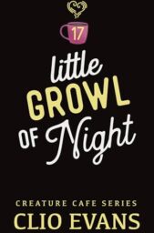 Little Growl Of Night (Creature Cafe #17)