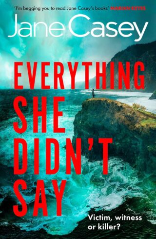 Everything She Didn’t Say